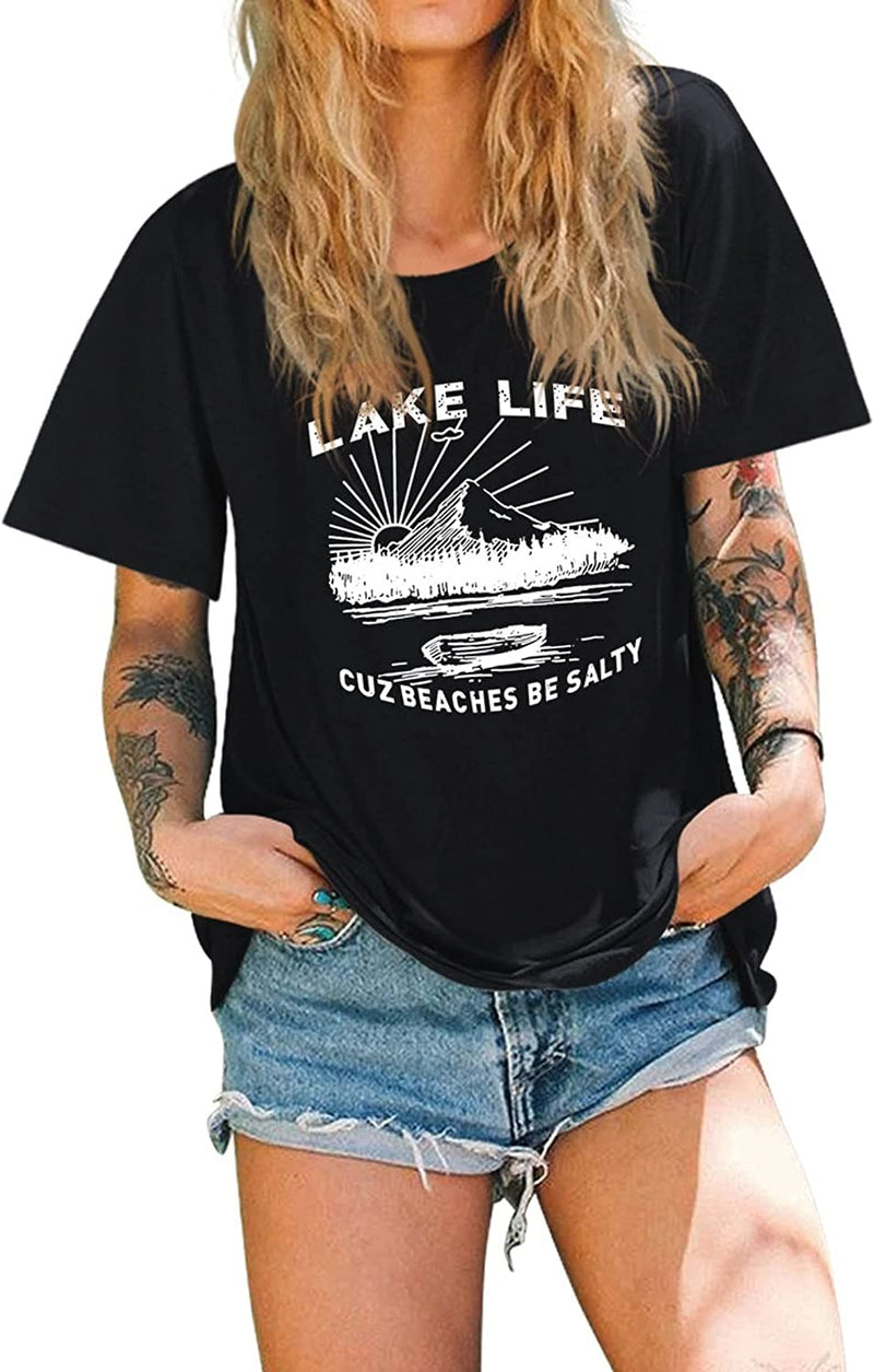 Women Lake Life Shirt Cuz Beaches Be Salty Tees Tops
