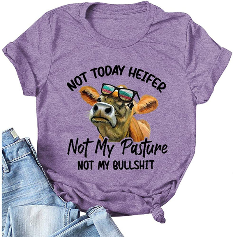 Women Women Heifer T-Shirt Not My Pasture Not My Bullshit Funny Shirt