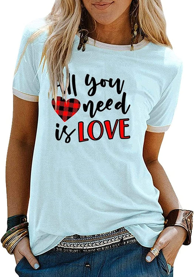 Valentine's Day Shirt Women All You Need is Love Tee Tops