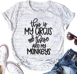 Women This is My Circus These are My Monkeys T-Shirt Mom Shirt