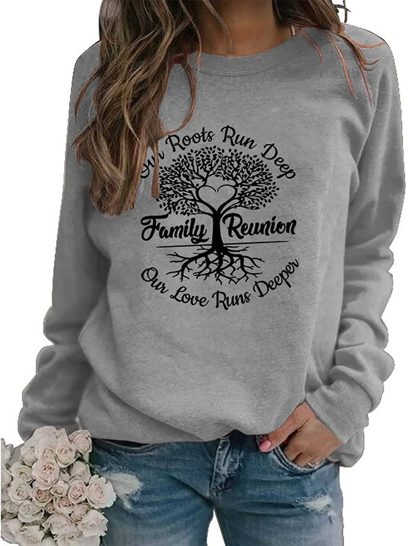 Women Our Roots Run Deep Our Love Runs Deeper Family Tree Sweatshirt