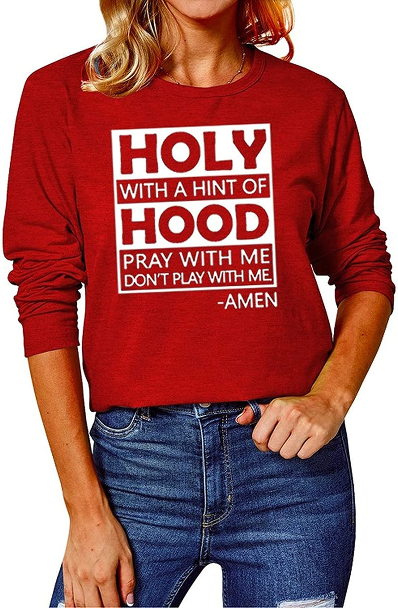 Funny Christian Shirt for Women Holy with A Hint of Hood Pray with Me Don't Play with Me Blouse