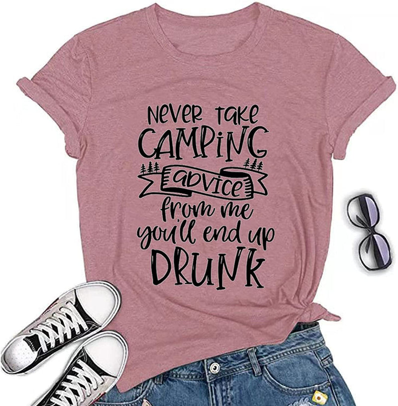Never Take Camping Advice from Me T-Shirt for Women Funny Camping Shirt