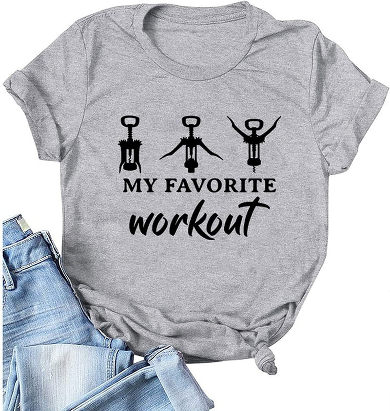 Favorite Workout Shirt for Women My Favorite Workout Wine Tshirt