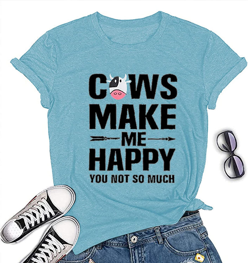 Women Cows Make Me Happy You Not So Much T-Shirt Funny Cow Shirt