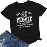 Women Don't Piss Off Old People T-Shirt