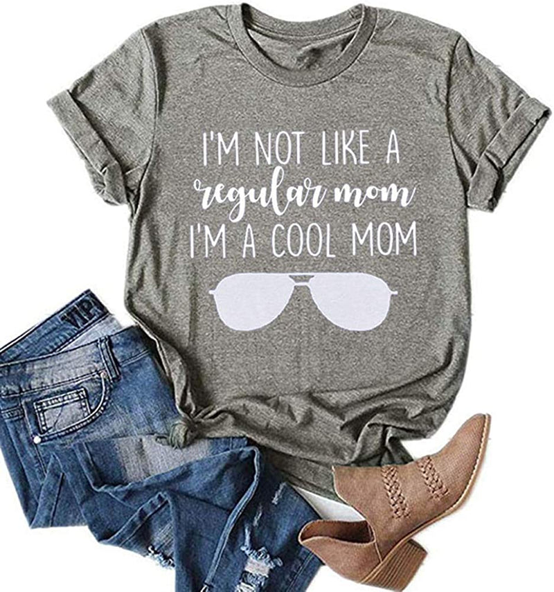 I'm Not Like A Regular Mom I'm A Cool Mom Shirt