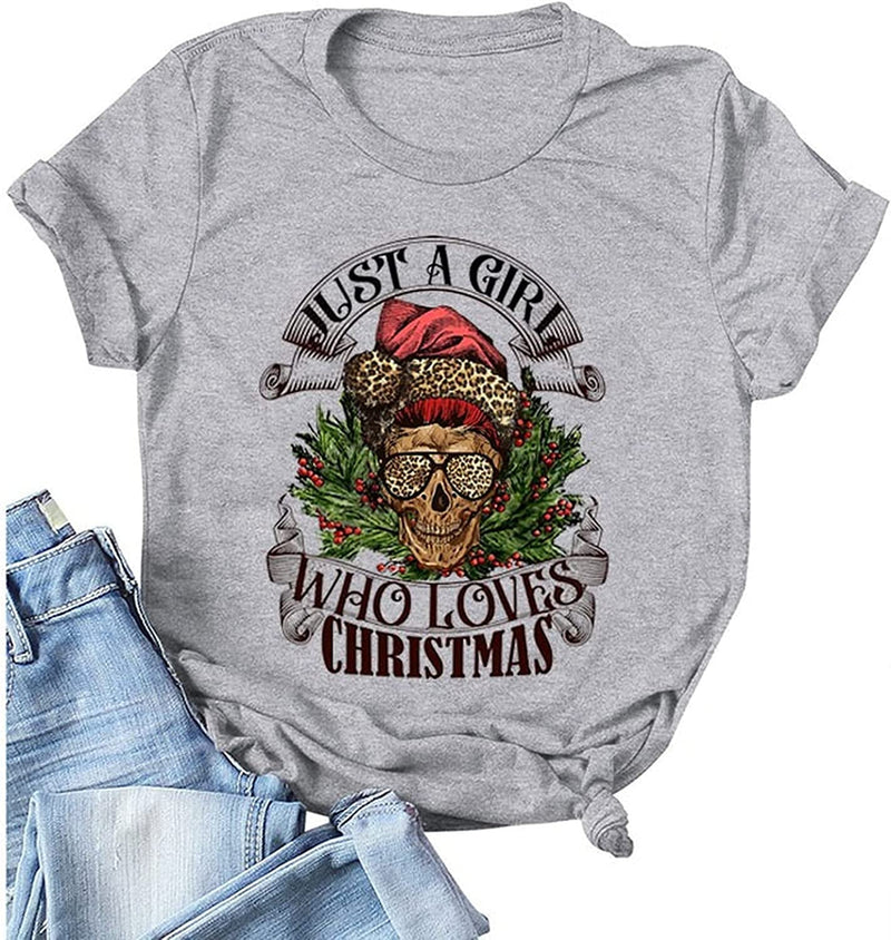 Women Just A Girl Who Loves Christmas T-Shirt Santa Mom Skull Tees Tops