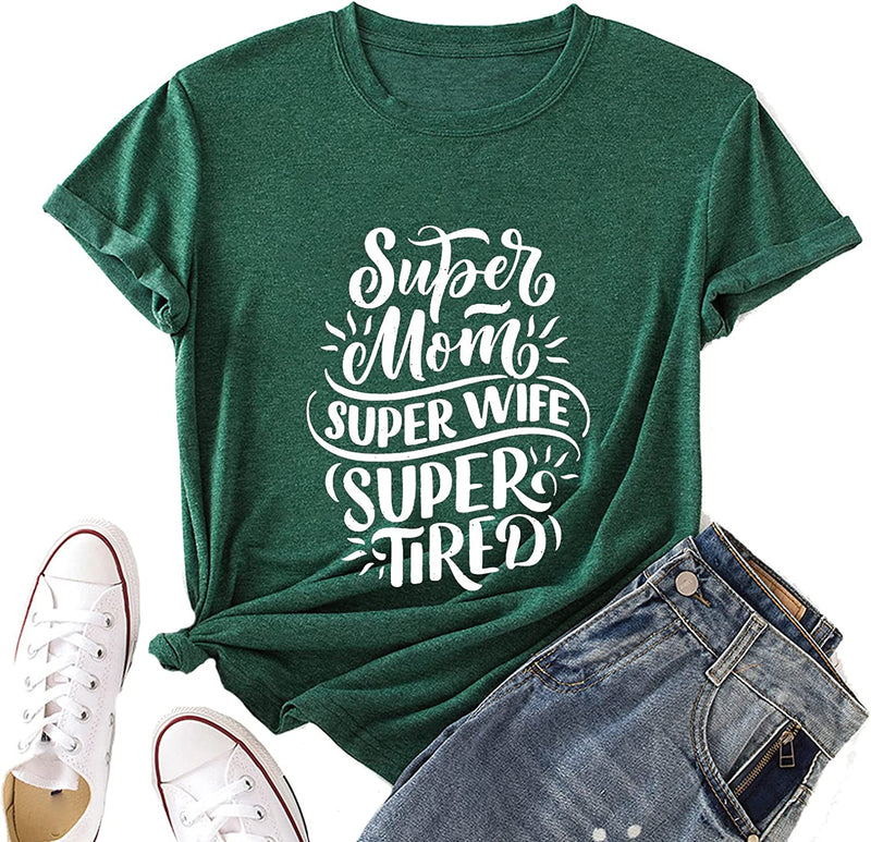 Women Super Mom Super Wife Super Tired Funny Mom T-Shirt