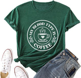 Coffee Lover Shirt Women My Blood Type is Coffee Tees