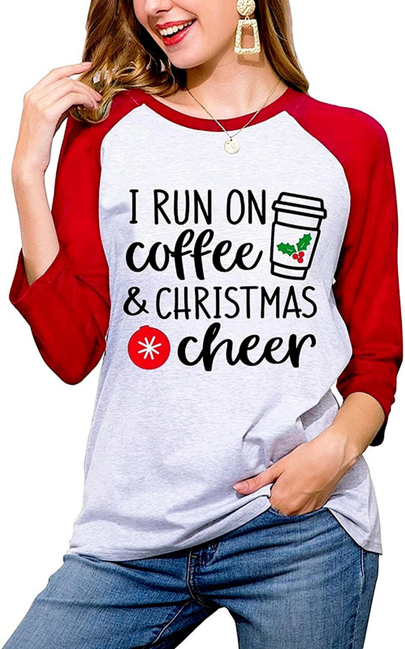 Funny Christmas Shirt I Run on Coffee and Christmas Cheer Blouse