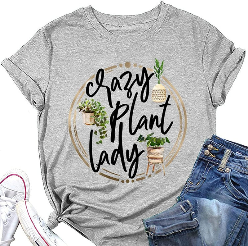 Crazy Plant Lady Shirt Women Gardening Graphic T-Shirt Plant Lover Tees
