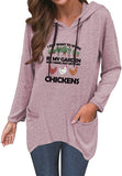 Funny Farmer Hoodies Women I Just Want To Work In My Garden and Hang Out with My Chickens Shirt