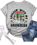 Chillin' with My Snowmies Tees Women Funny Christmas Shirt