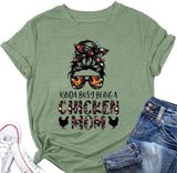 Chicken Mom Shirt Women Kinda Busy Being Chicken Mom Tee Tops