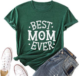 Best Mom Ever Shirt Women for Mom Tees