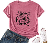 Women Stay Humble and Kind T-Shirt