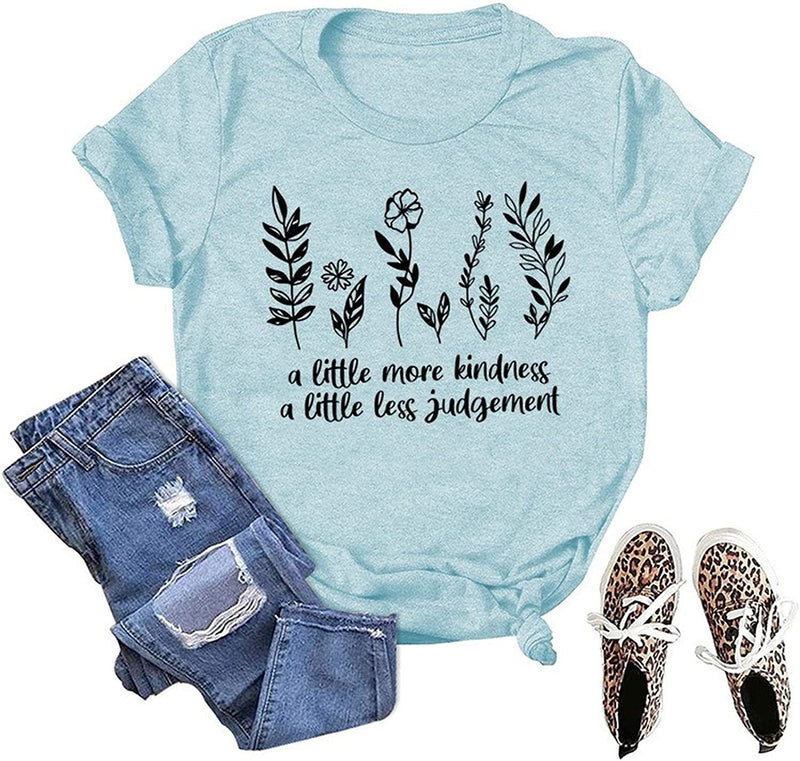 Women A Little More Kindness A Little Less Judgement T-Shirt