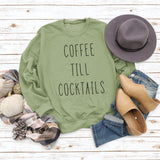 COFFEE TILL COCKTAILS LETTER CREW NECK LOOSE WOMEN'S LONG SLEEVE OVERSIZE SWEATSHIRT