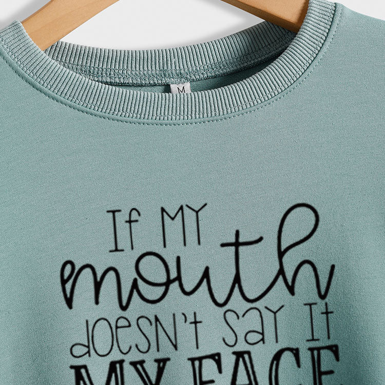 SI MA bouche ne fait pas de lettres Sweat-shirt à manches longues et col rond pour femme