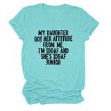 MY DAUGHTER GOT HER Crew Neck Women's T-Shirt Short Sleeve