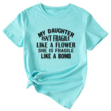 Large Women's T-Shirt MY DAUGHTER ISN'T Letter Print Short Sleeve