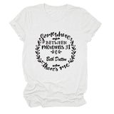 Women‘s Casual Short-sleeved T-shirt with Somewhere Between Letters T-Shirt