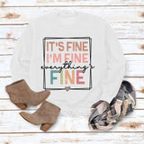 IT'S FINE I'M FINE SIMPLE PULLOVER CREW NECK TOP LS PRINT LOOSE LS