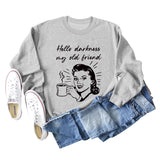 Hello Darkness My Letter Printing Loose Long Sleeve Ladies Sweater