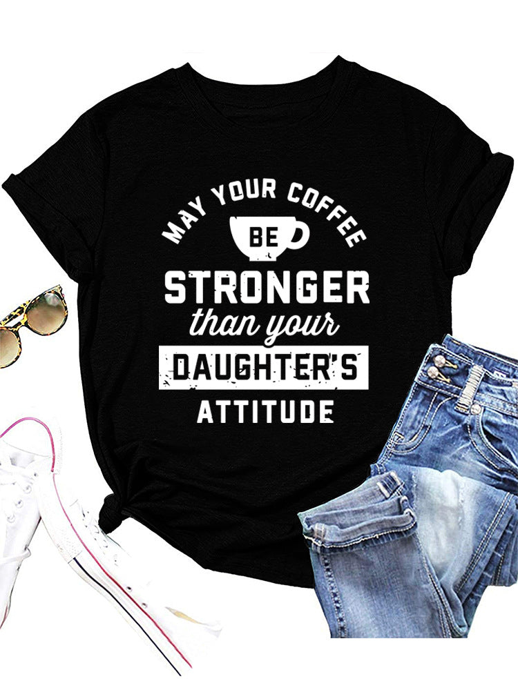 T-shirt à manches courtes et col rond pour femmes, décontracté, May Your Coffee Be