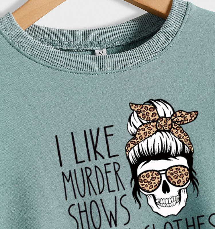 Sweat-shirt ample imprimé I LIKE MURDER, col rond, manches longues, pour femmes