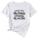 Noble Test My Gangsta Fashion Women's Letters Casual Short-sleeved Shirt