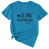 Simple English Letters Be Kind Always Womens T-shirt with Short Sleeves