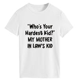 Who's Your Hardest Kid Fashion Loose Short-sleeved T-shirt Woman