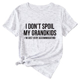 Fashion Women's Letter I Don't Spool My Grandkids Short Sleeve