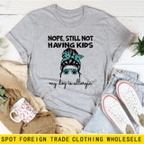 Nope Still Not Having Fashion Women's Short Sleeve Loose T-shirt