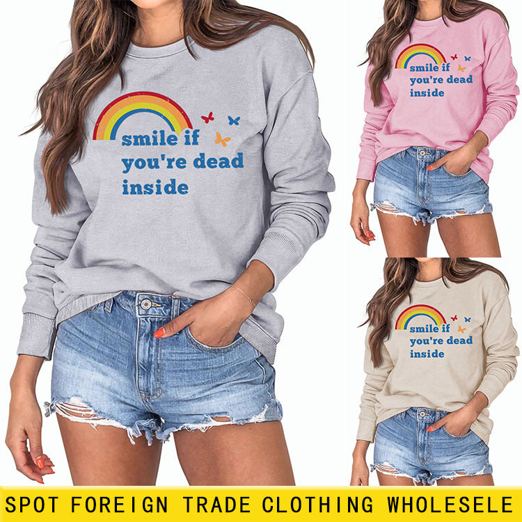 Souriez si vous êtes mort à l'intérieur du papillon imprimé lettre arc-en-ciel nouveau sweat-shirt à manches longues