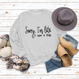 Grenzüberschreitendes Herbst- und Winter-T-Shirt mit langen Ärmeln und Rundhalsausschnitt, „Sorry I'm Late“-Schriftzug, Damenpullover