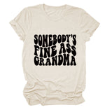 SOMEBODY'S FINE ASS CREW NECK LEttER LOOSE SHORt SLEEVE CASUAL tEET-Shirt