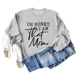 Oh Honey I Am That Letters Loose Round Neck Fashion Long Sleeve Sweater