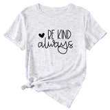 Simple English Letters Be Kind Always Womens T-shirt with Short Sleeves