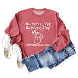 Sweat-shirt ample à manches longues pour femmes, No More Coffee Heart Letters