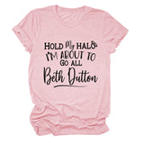 HOLD MY HALO I'M ABOUt LEttER CREW NECK LOOSE SHORt SLEEVE WOMEN'S tEET-Shirt