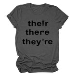 There They They're Letter-printed Fashionable Loose Short-sleeved T-shirT-Shirt