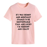 IF I WAS SKINNY Letter Fashion Women's Short Sleeve Crew Neck T-shirt