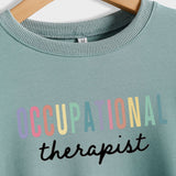 Occupational Therapist Loose Letter Long Sleeve Women's Sweater