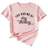 You Had Me At Day Casual Loose Short Sleeve T-shirt