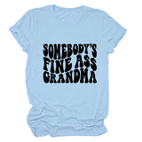 SOMEBODY'S FINE ASS CREW NECK LEttER LOOSE SHORt SLEEVE CASUAL tEET-Shirt