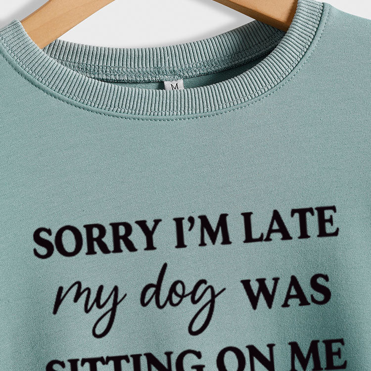 DÉSOLÉ JE SUIS EN RETARD MON CHIEN LETTRES D'AMOUR SWEAT-SHIRT À MANCHES LONGUES FEMME