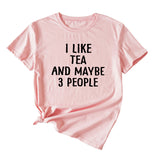 Letter I Like Tea Maybe 3 People Round Neck Short Sleeve T-shirt